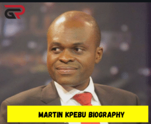 martin kpebu biography