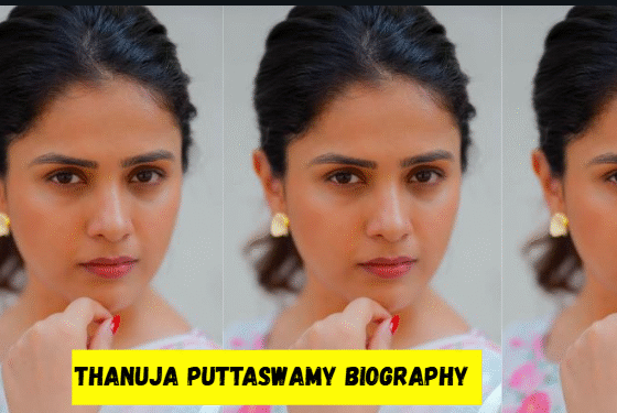thanuja puttaswamy biography