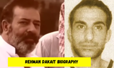 rehman dakait biography